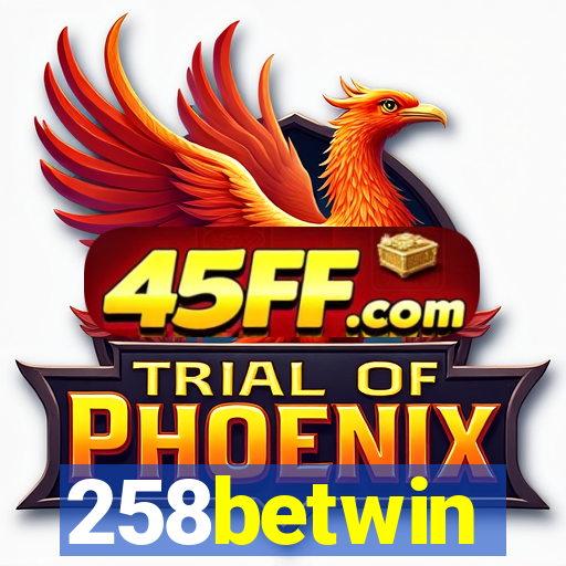 258betwin