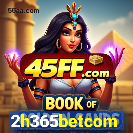 2h365betcom