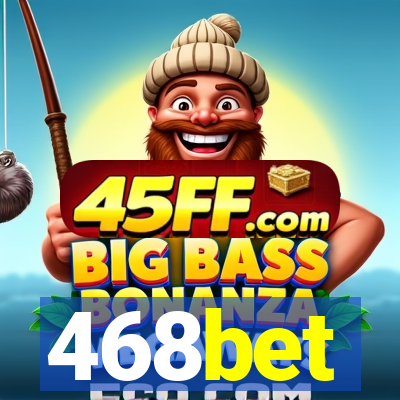 468bet