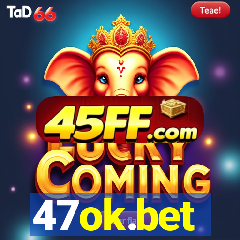 47ok.bet
