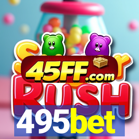 495bet