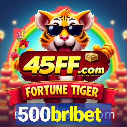500brlbet