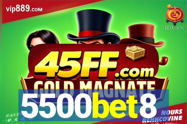 5500bet8