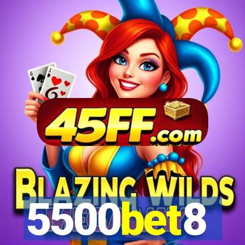 5500bet8