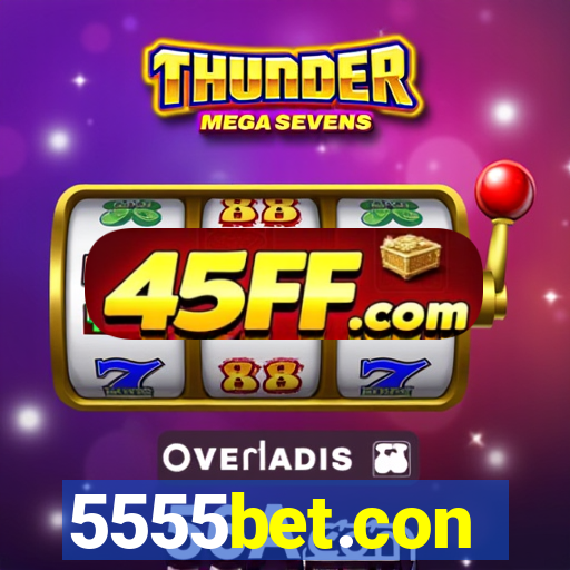5555bet.con