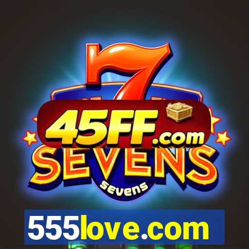555love.com