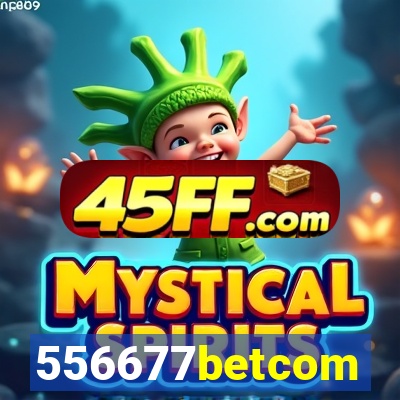 556677betcom