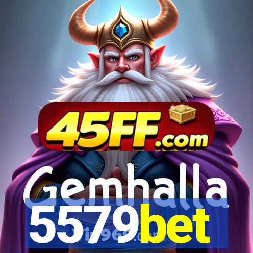 5579bet