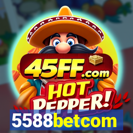 5588betcom