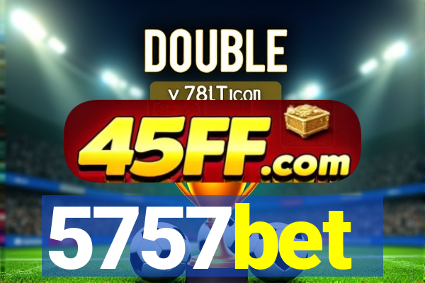 5757bet