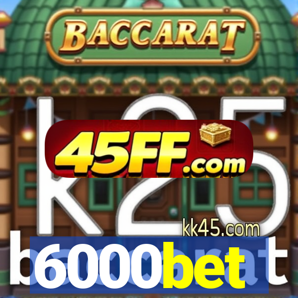 6000bet