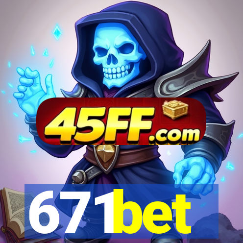671bet