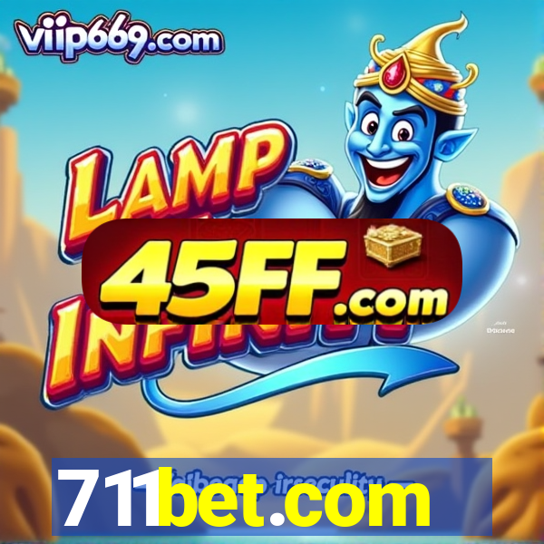 711bet.com