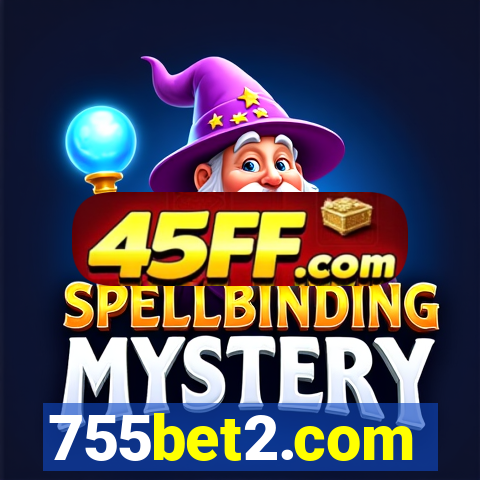 755bet2.com