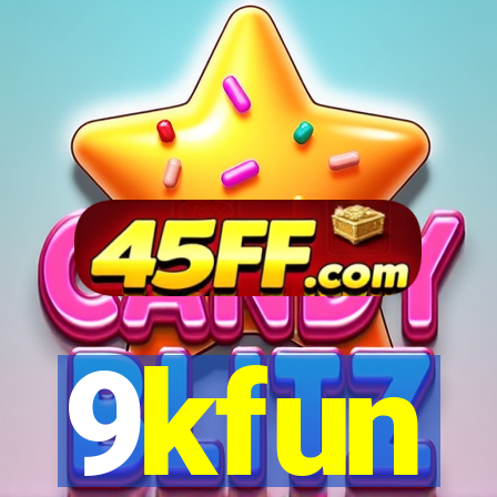 9kfun