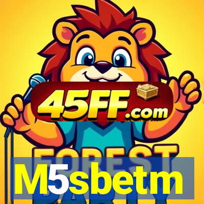 M5sbetm