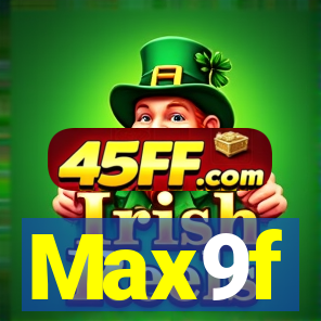 Max9f