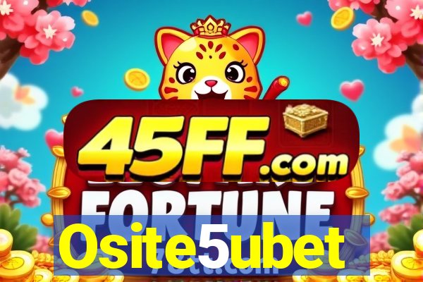 Osite5ubet