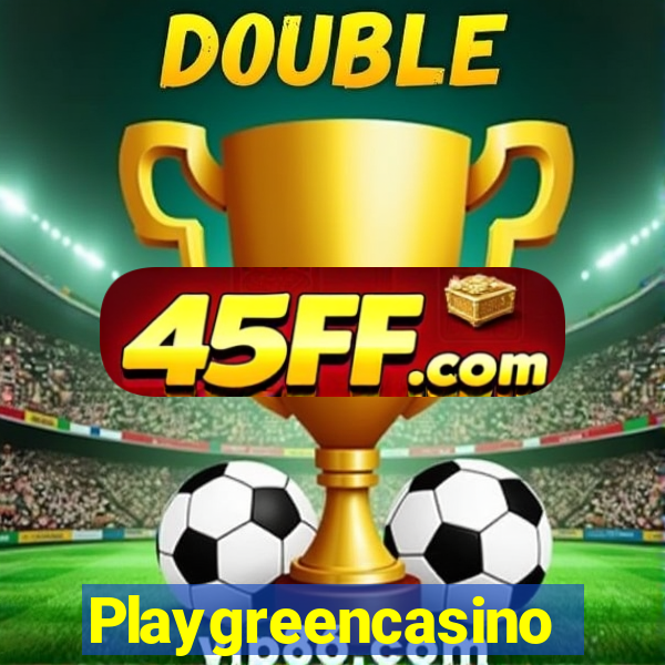 Playgreencasino