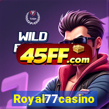 Royal77casino