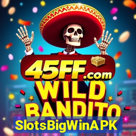 SlotsBigWinAPK