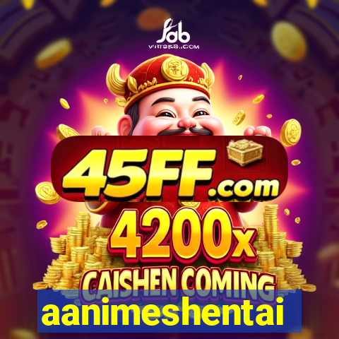 aanimeshentai