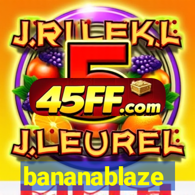 bananablaze