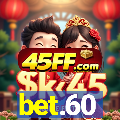 bet.60
