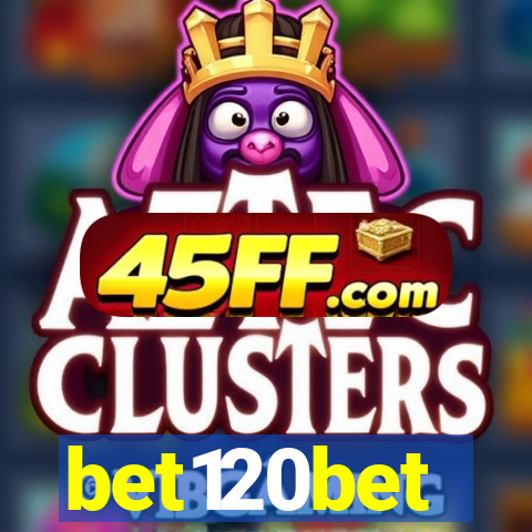 bet120bet
