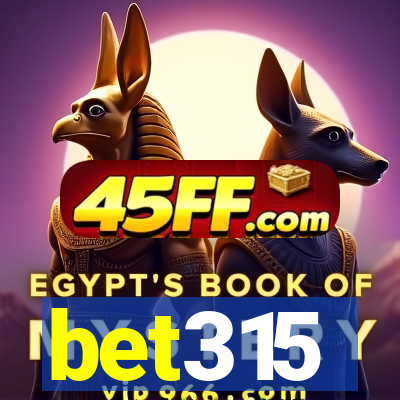 bet315
