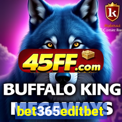 bet365editbet