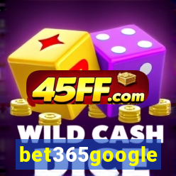bet365google