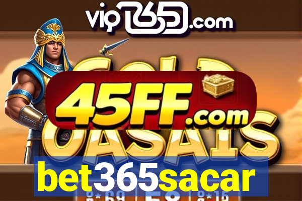 bet365sacar