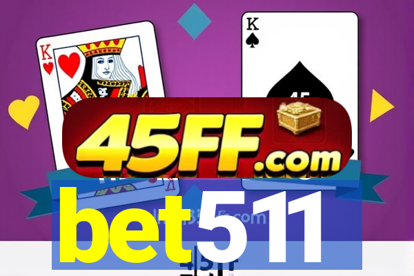 bet511