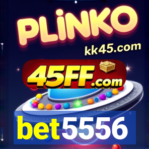 bet5556