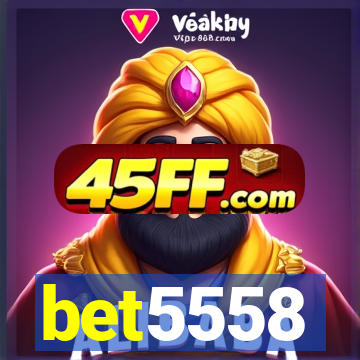bet5558