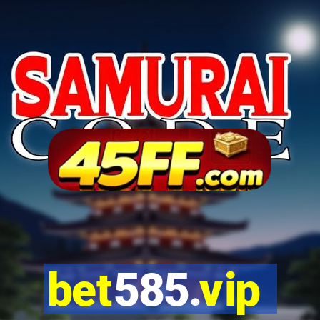 bet585.vip