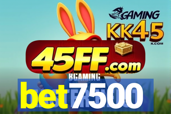 bet7500