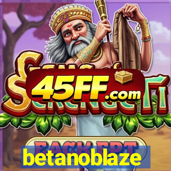 betanoblaze