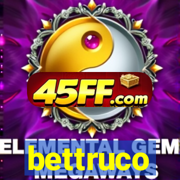 bettruco