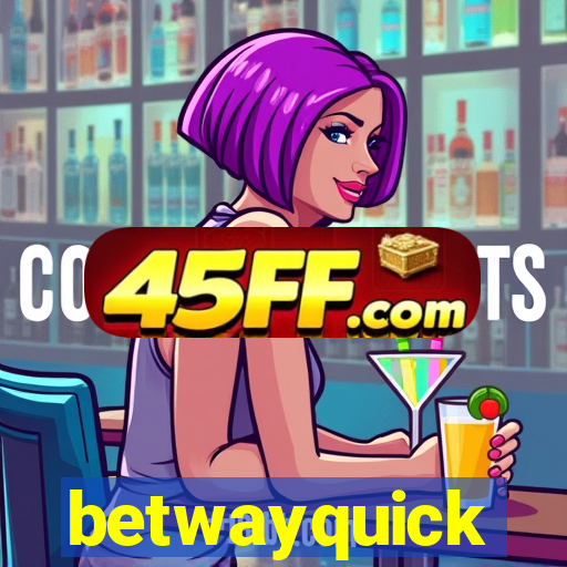 betwayquick