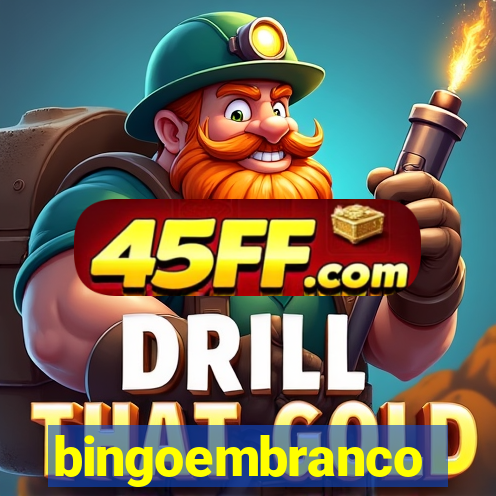 bingoembranco