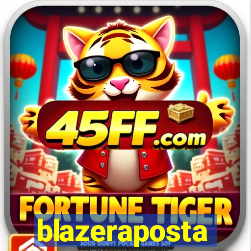 blazeraposta