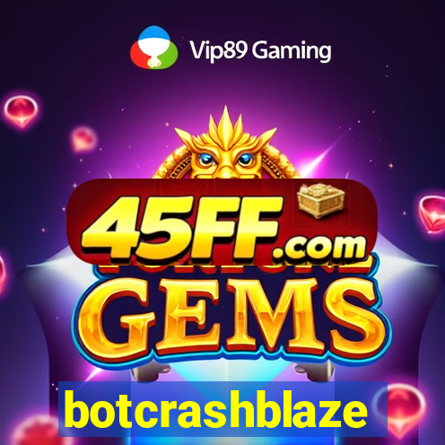 botcrashblaze