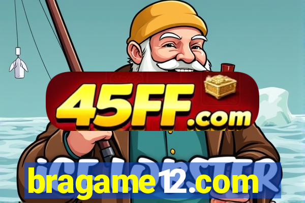 bragame12.com