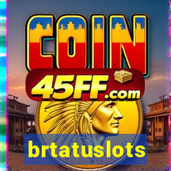 brtatuslots