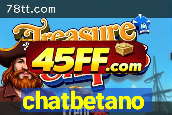 chatbetano