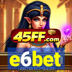 e6bet