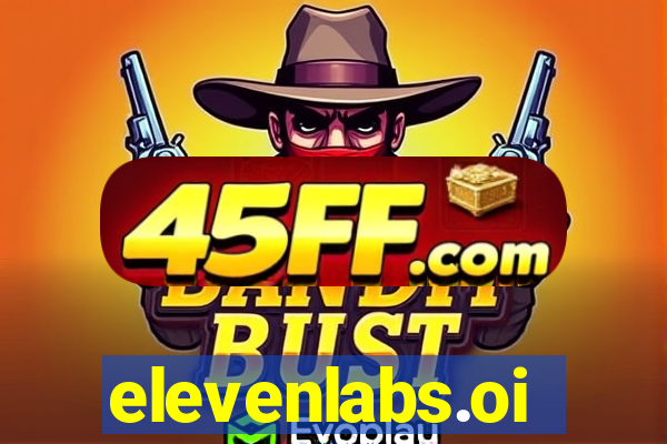 elevenlabs.oi