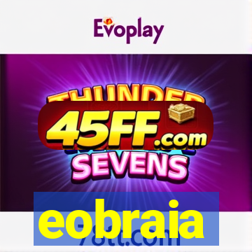 eobraia